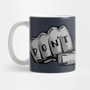 Don´t talk Mug